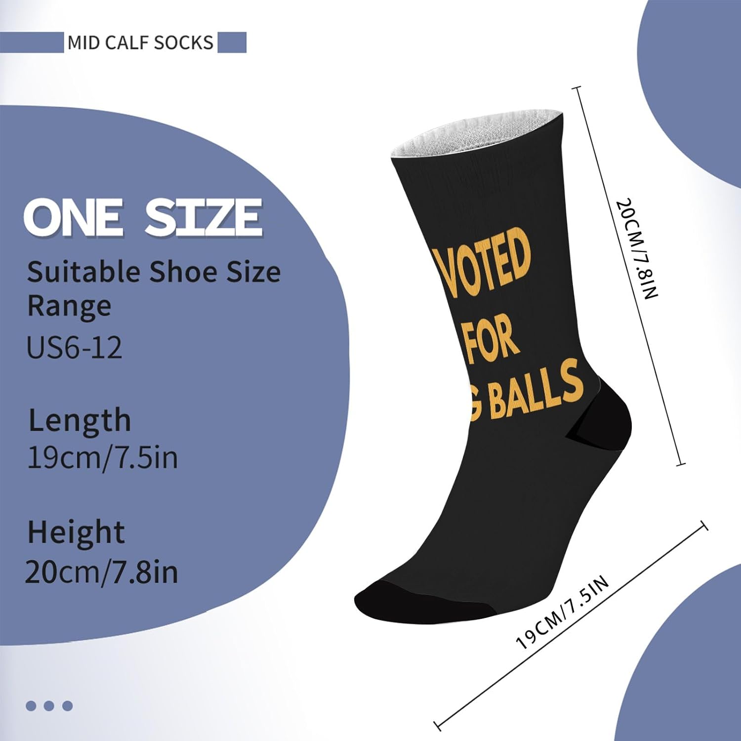 Magical Saying I Voted for Big Balls Crew Socks
